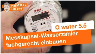 QUNDISMontagevideo MesskapselWasserzähler Q water 55 fachgerecht einbauen [upl. by Anauqahc]