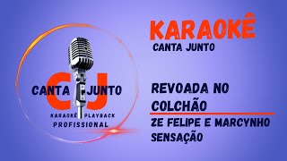 Revoada no Colchão Karaoke Playback Zé Felipe e Marcynho sensação [upl. by Teragram]