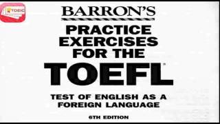 Barrons Practice Exercises For Toefl  CD6 [upl. by Canning]