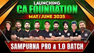 CA Foundation MayJune 2025 Sampurna Batch Launch 🔥🔥 Know Complete Details [upl. by Alexia]