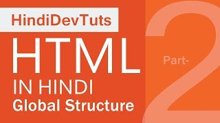 HTML in hindi part 02  Global structure and html basic tags [upl. by Haela]