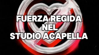 Fuerza Regida  NEL Studio AcapellaCreated By Me  Lyrics [upl. by Leummas723]