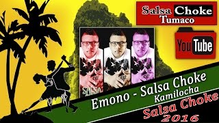 Emono  Salsa Choke 2016  Kmilocha Prod Arnold Ft Dj Mickey MemoDj El Promotor [upl. by Waldo]