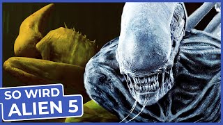 So ANDERS wird Alien 5 UND die Serie  Vorschau [upl. by Whitman255]