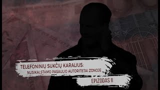 TELEFONINIŲ SUKČIŲ KARALIUS II Zonos bosai KRIMINALINĖ LIETUVOS ZONA su Dailiumi Dargiu  SE214 [upl. by Kristy]