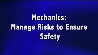 Mechanics Manage Risks to Ensure Safety [upl. by Caughey]