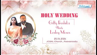 HOLY WEDDING GIFTY FRESHIBA weds LESLEY MOSES JCGNL CHURCH POOVANCODE HOLYLANDTV WEDDING Bangalore [upl. by Lenahs]