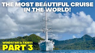 The Ultimate Cruise Destination Part 3  River Attack Windstar Wind Spirit in French Polynesia [upl. by Cocks]