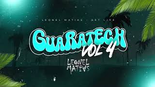 GUARATECH VOL 4  SET LIVE  LEONEL MATIAS 20232024  GUARACHA ALETEO [upl. by Raven160]