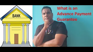 Advance Payment Guarantee Explained [upl. by Dnumde]