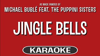 Jingle Bells Karaoke Version  Michael Buble feat The Puppini Sisters [upl. by Herold]