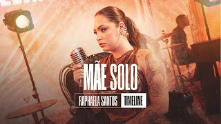 Mãe Solo  Raphaela Santos  EP TimeLine [upl. by Schreibe925]