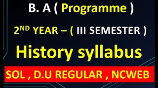 B A Programme  2nd year – III semester History syllabus SOL DU REGULAR NCWEB [upl. by Haimehen]