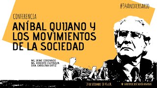 ANÍBAL QUIJANO Y LOS MOVIMIENTOS DE LA SOCIEDAD [upl. by Stoecker]