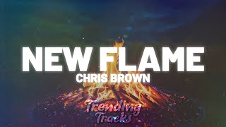 Chris Brown  New Flame Clean  Lyrics [upl. by Eilama]