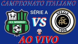 SASSUOLO X SPEZIA AO VIVO  CAMPEONATO ITALIANO 17032023 NARRAÇÃO [upl. by Donough805]