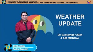 Public Weather Forecast issued at 4AM  September 09 2024  Monday [upl. by Saticilef]