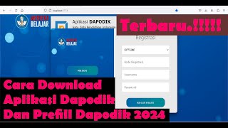 🔴 Cara Unduh Dapodik dan Prefill Dapodik Versi 2024 💯 [upl. by Frum364]