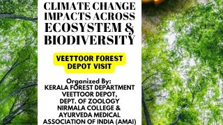 Climate Change Impacts Across Ecosystem amp Biodiversity amai muvattupuzha keralaforestdepartment [upl. by Mccutcheon96]