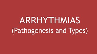 Arrhythmias  Pathogenesis and Types  Dr Shikha Parmar [upl. by Arlyne]