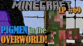 Zombie Pigmen in the Overworld  Minecraft LP 69 [upl. by Roxanna]