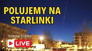 Starlinki widoczne nad Polską  szukamy ich  Nocne Niebo live [upl. by Ssenav]