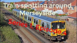 Trainspotting around Merseyside  Season 1 Episode 4  1ea Transport [upl. by Stilwell]