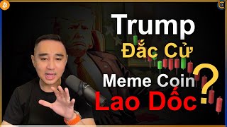 Các Đồng Meme Coin Sẽ Lao Dốc Nếu Donald Trump Đắc Cử [upl. by Yssirc]