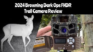 Browning Dark Ops FHDR Trail Camera Review 2024 [upl. by Laundes]