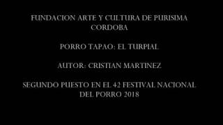 EL TURPIAL  PORRO TAPAO  SEGUNDO PUESTO FESTIVAL DEL PORRO 2018 [upl. by Enilegna518]