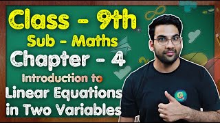 Class 9 Maths Chapter 4 Intro to Linear Equations in two Variables  NEW NCERT  MKR [upl. by Standford]