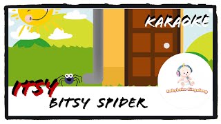 Itsy Bitsy Spider Karaoke With Lyrics 2019  Classic SingALong Nursery Rhymes [upl. by Vonni]