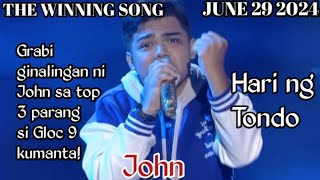 JUNE 29 2024  JOHN  HARI NG TONDO  THE WINNING SONG  TAWAG NG TANGHALAN [upl. by Wetzel]