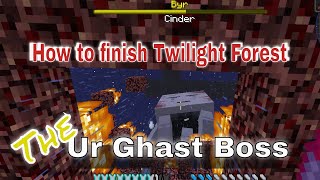 How to finish Twilight Forest  Killing The Ur Ghast Boss  MC Eternal  Lets PlayTutorial Ep38 [upl. by Ainnet255]