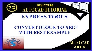 CONVERT BLOCK TO XREF  EXPRESS TOOLS  BASIC TUTORIALS FOR BEGINNERS  AUTOCAD 2016 [upl. by Trinetta738]