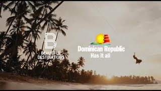 Beautiful Destinations Dominican Republic  Go Dominican Republic [upl. by Shellie]