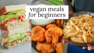 3 Easy Vegan Recipes for Beginners  Vegan Basics [upl. by Charlton]