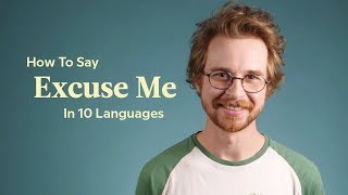 How To Say Excuse Me In 10 Languages [upl. by Keffer]