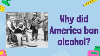 The Birth of Prohibition Why America banned alcohol  GCSE History [upl. by Clari]