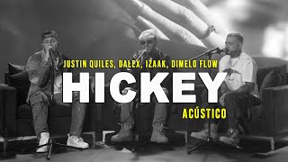 Hickey  Justin Quiles Dalex ft iZaak Dimelo Flow RichMusicLTD Acústico [upl. by Meehyr]