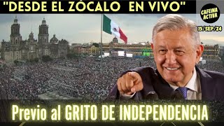 EN VIVO  Desde el Zócalo de la CDMX PREVIO AL GRITO DE INDEPENDENCIA [upl. by Dehlia]