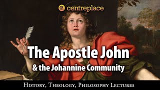 The Apostle John and the Johannine Community [upl. by Rockie768]