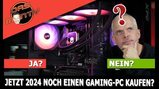 Soll man jetzt 2024 noch einen GamingPC kaufen Ja oder nein  DasMonty [upl. by Tohcnarf]