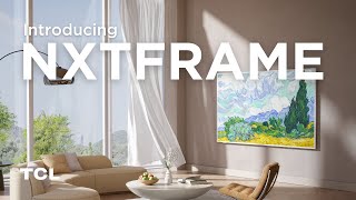 Introducing the TCL NXTFRAME TV [upl. by Nabla755]