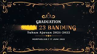 Bumper Graduation SMAN 23 [upl. by Kroy509]