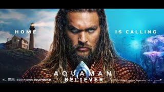 AQUAMAN TRIBUTE  BELIEVER [upl. by Milburr]