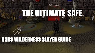 The Ultimate OSRS Wilderness Slayer Guide [upl. by Mauro]