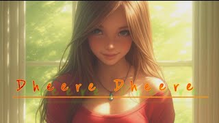 Lofi music slowedreverb Dheere DheereDevra feel the song [upl. by Grew]