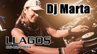 DJ MARTA  LLAGOS 06022004 [upl. by Orabelle]