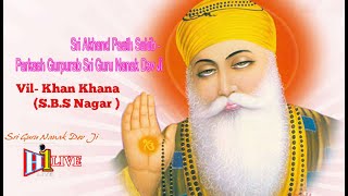 aarambh Shri Akhand Paath Sahib  Parkash Gurpurab Sri Guru Nanak Dev Ji Khan Knana  13112024 [upl. by Saberio]